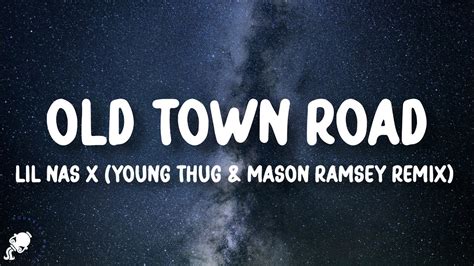 twom old town|Lil Nas X & Billy Ray Cyrus feat. Young Thug & Mason Ramsey.